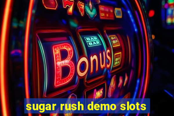 sugar rush demo slots